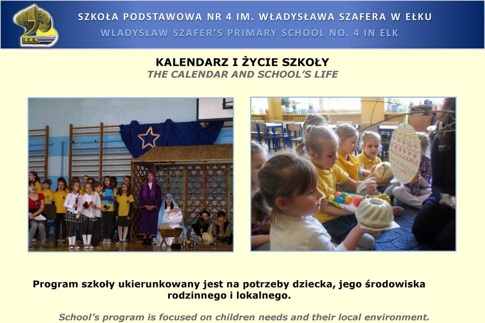 jego środowiska rodzinnego i lokalnego.