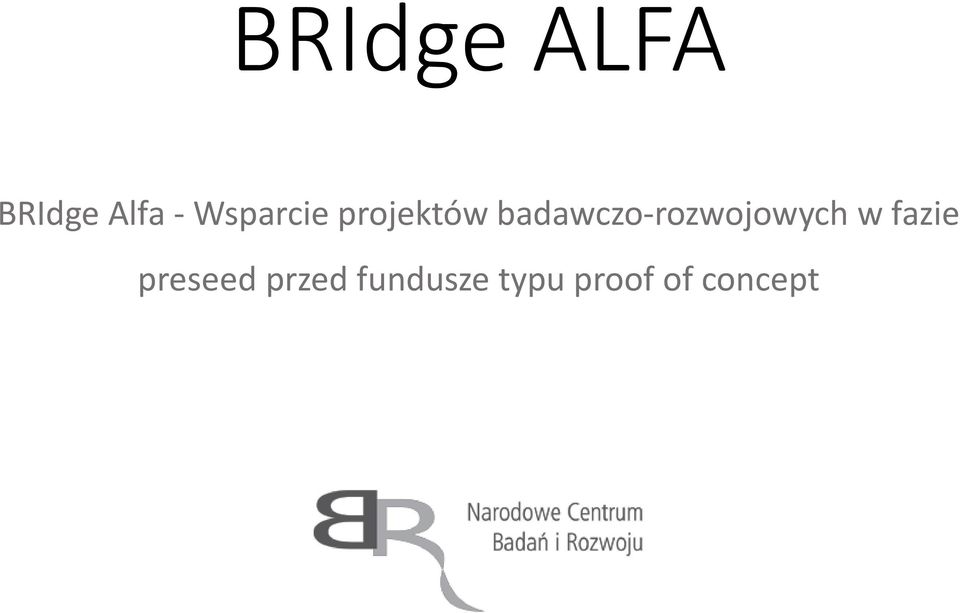 badawczo-rozwojowych w fazie