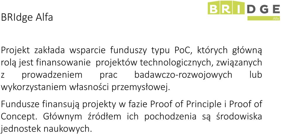 badawczo-rozwojowych lub wykorzystaniem własności przemysłowej.