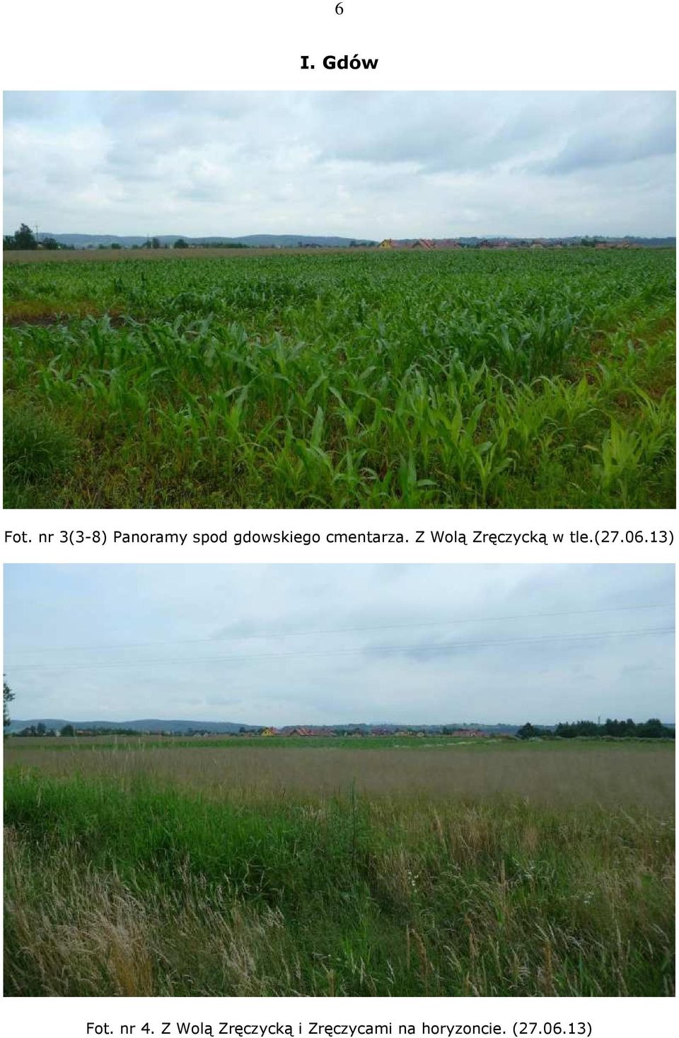 cmentarza. Z Wolą Zręczycką w tle.(27.06.