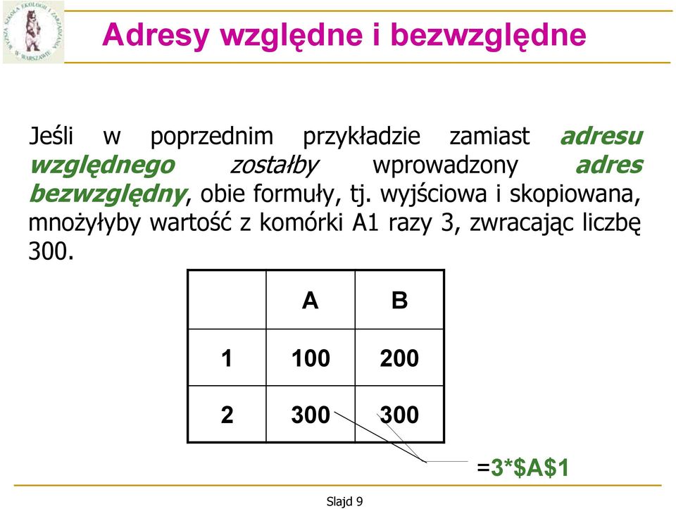 obie formuły, tj.