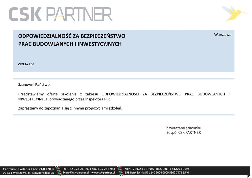 BEZPIECZEŃSTWO PRAC BUDOWLANYCH I INWESTYCYJNYCH prowadzanego przez Inspektora PIP.