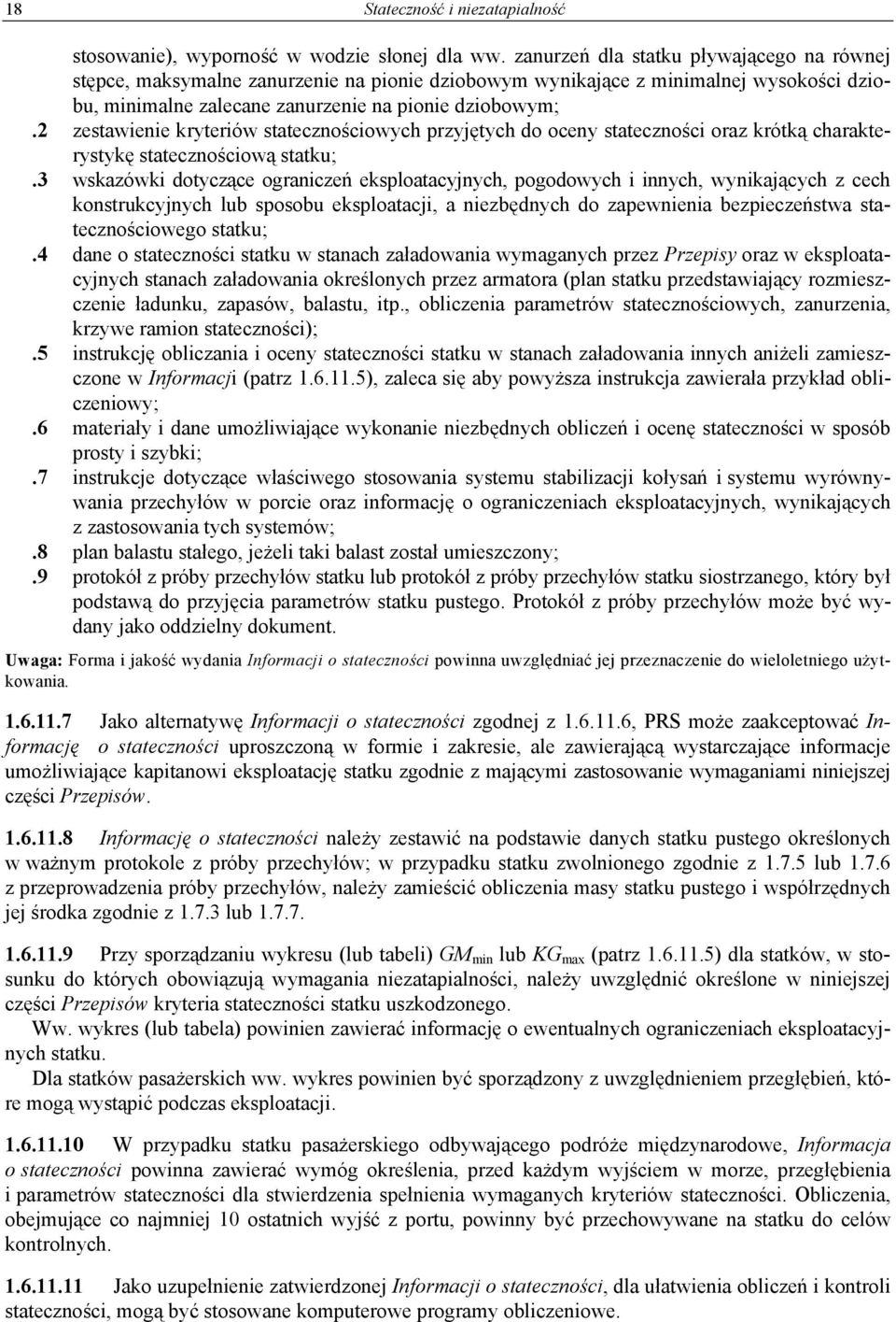 2 zestawienie kryteriów statecznościowych przyjętych do oceny stateczności oraz krótką charakterystykę statecznościową statku;.