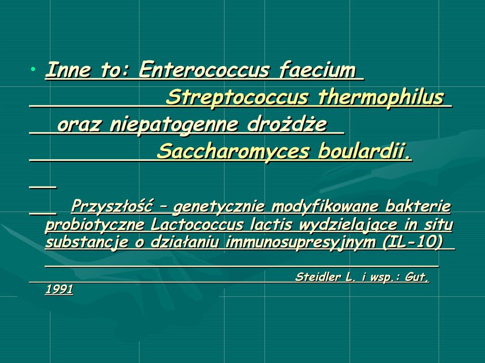 Przyszłość genetycznie modyfikowane bakterie probiotyczne Lactococcus