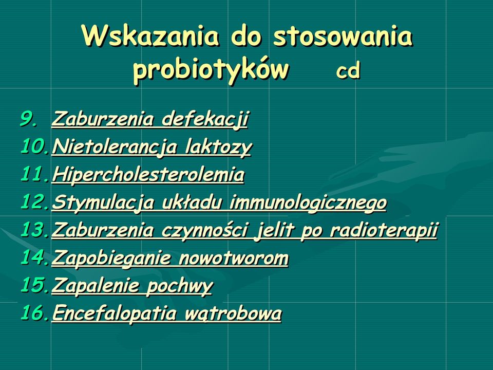 Stymulacja układu immunologicznego 13.