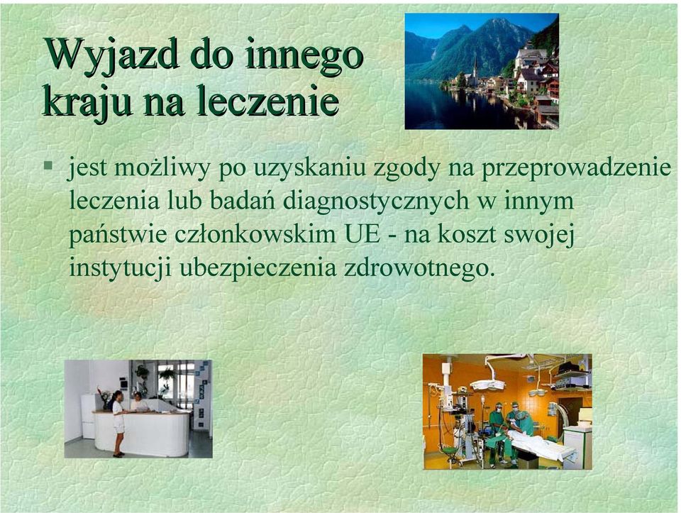 badań diagnostycznych w innym państwie członkowskim