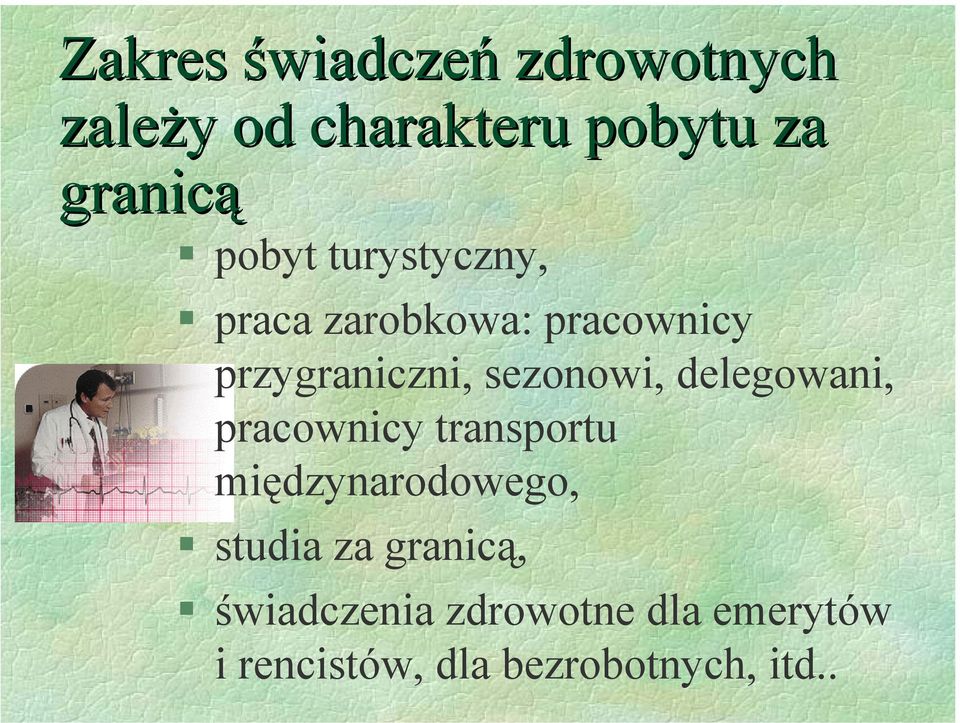 sezonowi, delegowani, pracownicy transportu międzynarodowego, studia