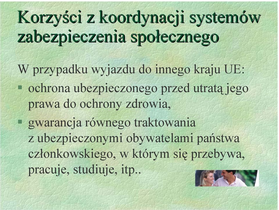 prawa do ochrony zdrowia, gwarancja równego traktowania z ubezpieczonymi