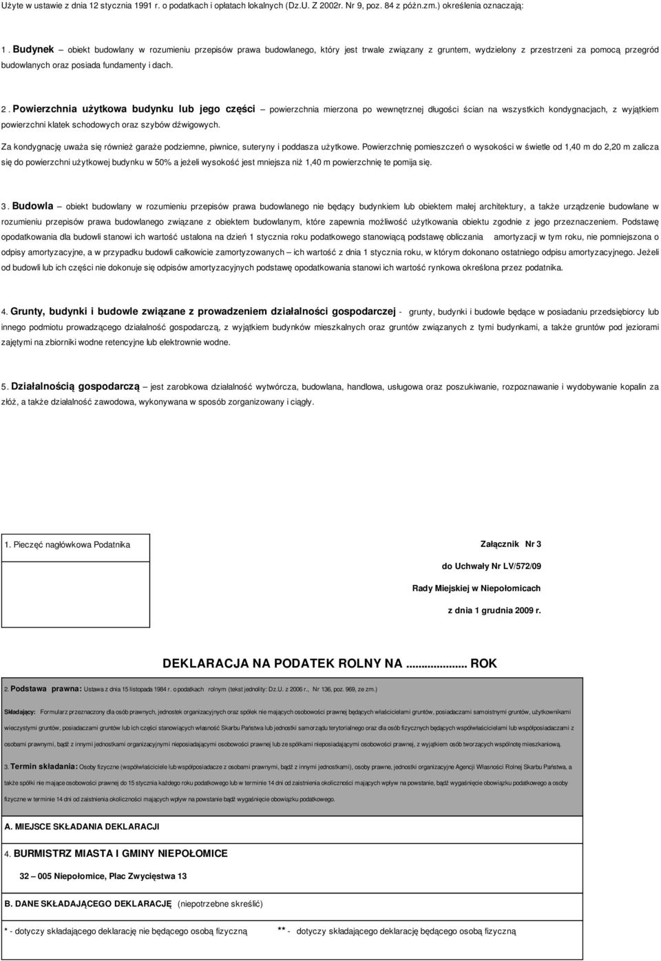 Powierzchnia użytkowa budynku lub jego części powierzchnia mierzona po wewnętrznej długości ścian na wszystkich kondygnacjach, z wyjątkiem powierzchni klatek schodowych oraz szybów dźwigowych.