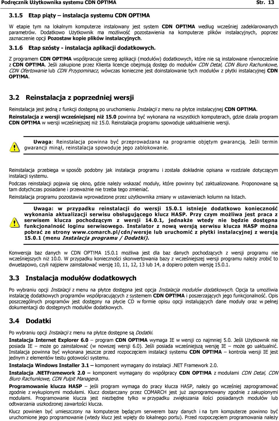 1.6 Etap szósty - instalacja aplikacji dodatkowych. Z programem CDN OPT!MA 