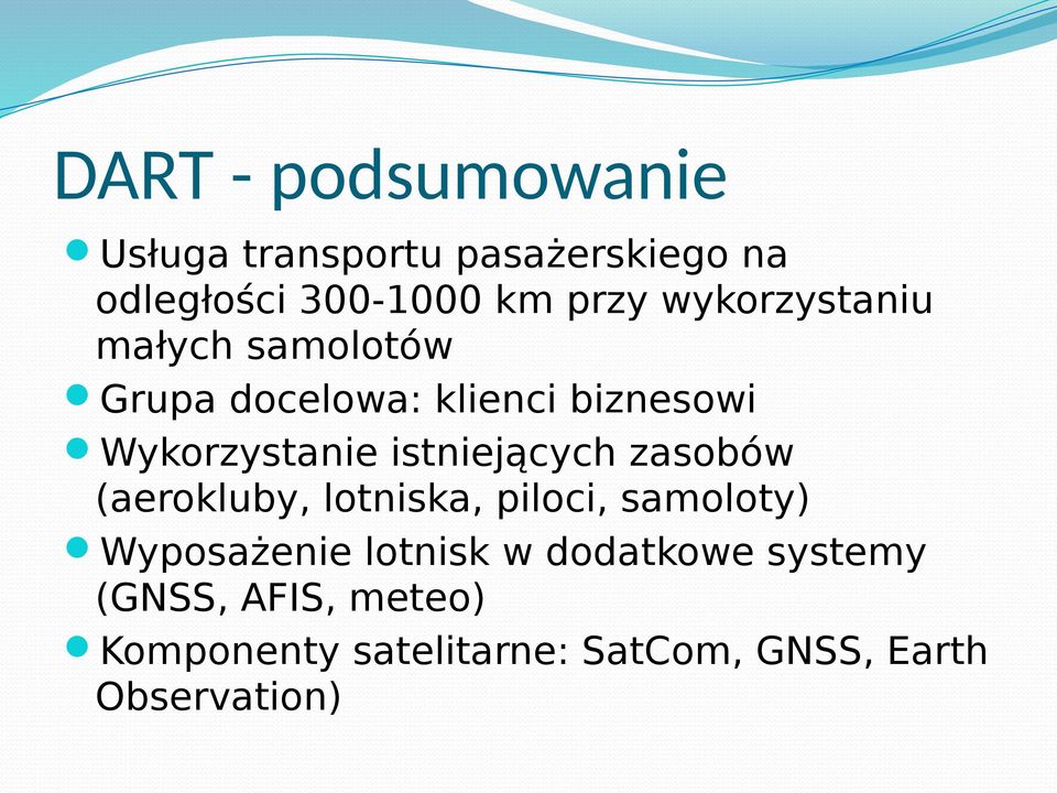 istniejących zasobów (aerokluby, lotniska, piloci, samoloty) Wyposażenie lotnisk w