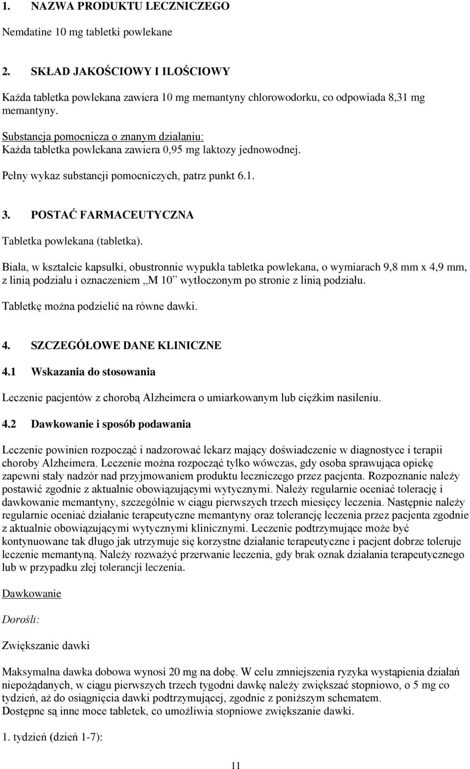 POSTAĆ FARMACEUTYCZNA Tabletka powlekana (tabletka).