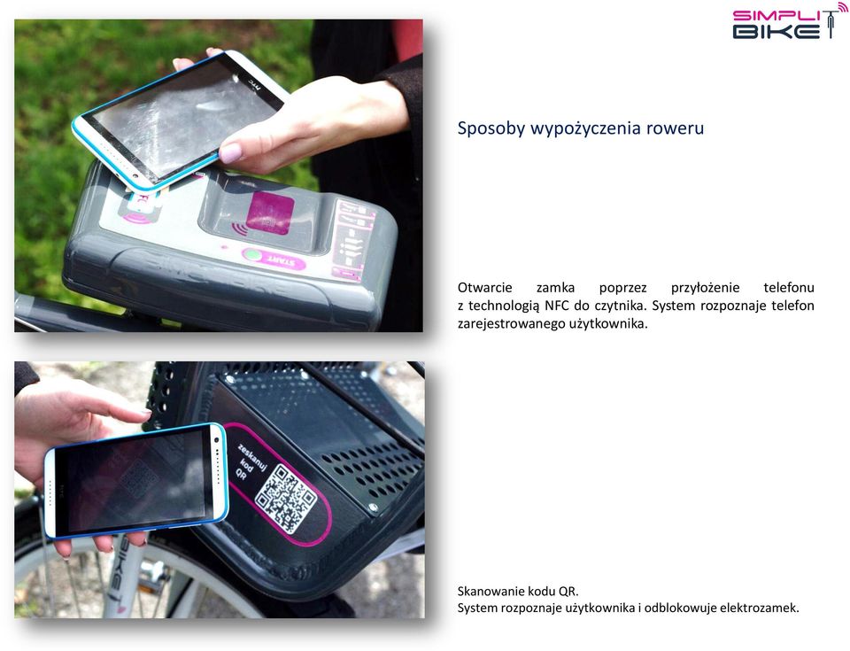 System rozpoznaje telefon zarejestrowanego użytkownika.
