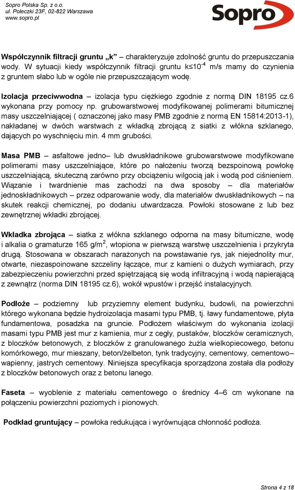 Izolacja przeciwwodna izolacja typu ciężkiego zgodnie z normą DIN 18195 cz.6 wykonana przy pomocy np.
