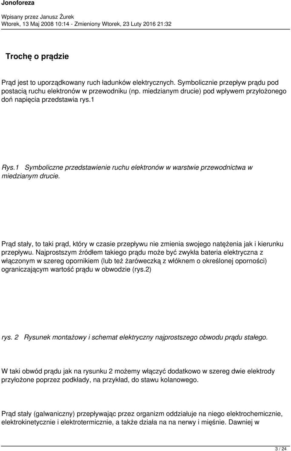 Prąd stały, to taki prąd, który w czasie przepływu nie zmienia swojego natężenia jak i kierunku przepływu.