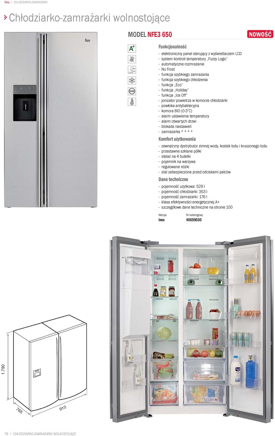 chłodziarki - alarm ustawienia temperatury - alarm otwartych drzwi - blokada nastawień - zewnętrzny dystrybutor zimnej wody, kostek lodu i kruszonego lodu - stelaż na 4 butelki - pojemnik