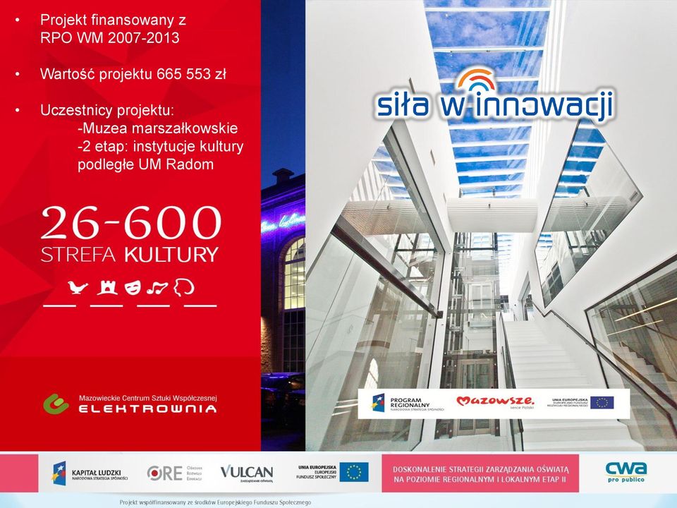 projektu: -Muzea marszałkowskie -2