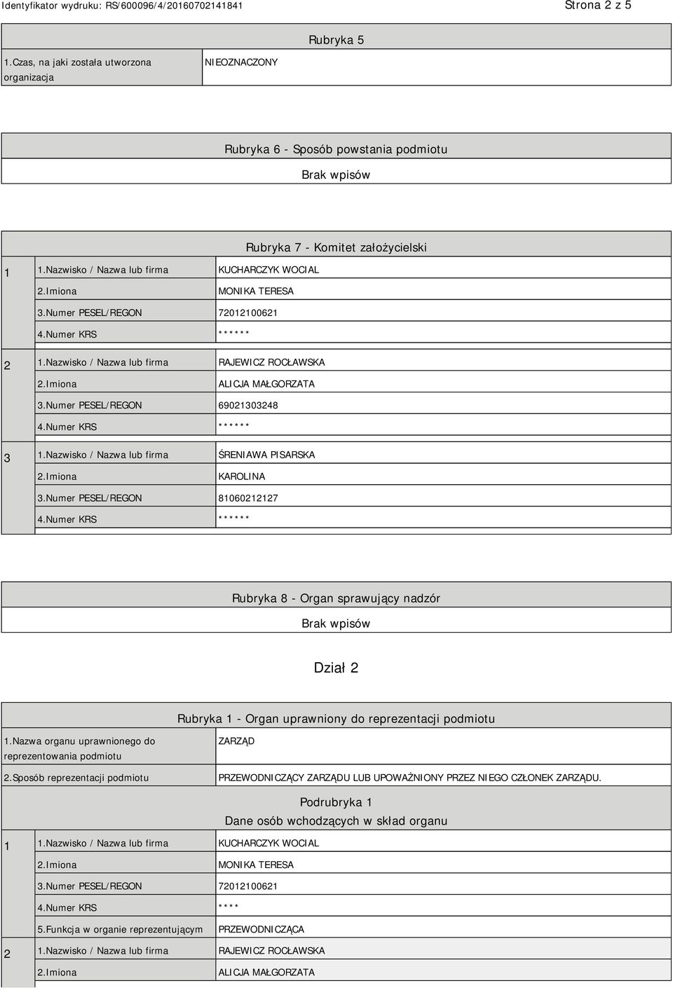 Numer PESEL/REGON 69021303248 3 1.Nazwisko / Nazwa lub firma ŚRENIAWA PISARSKA KAROLINA 3.