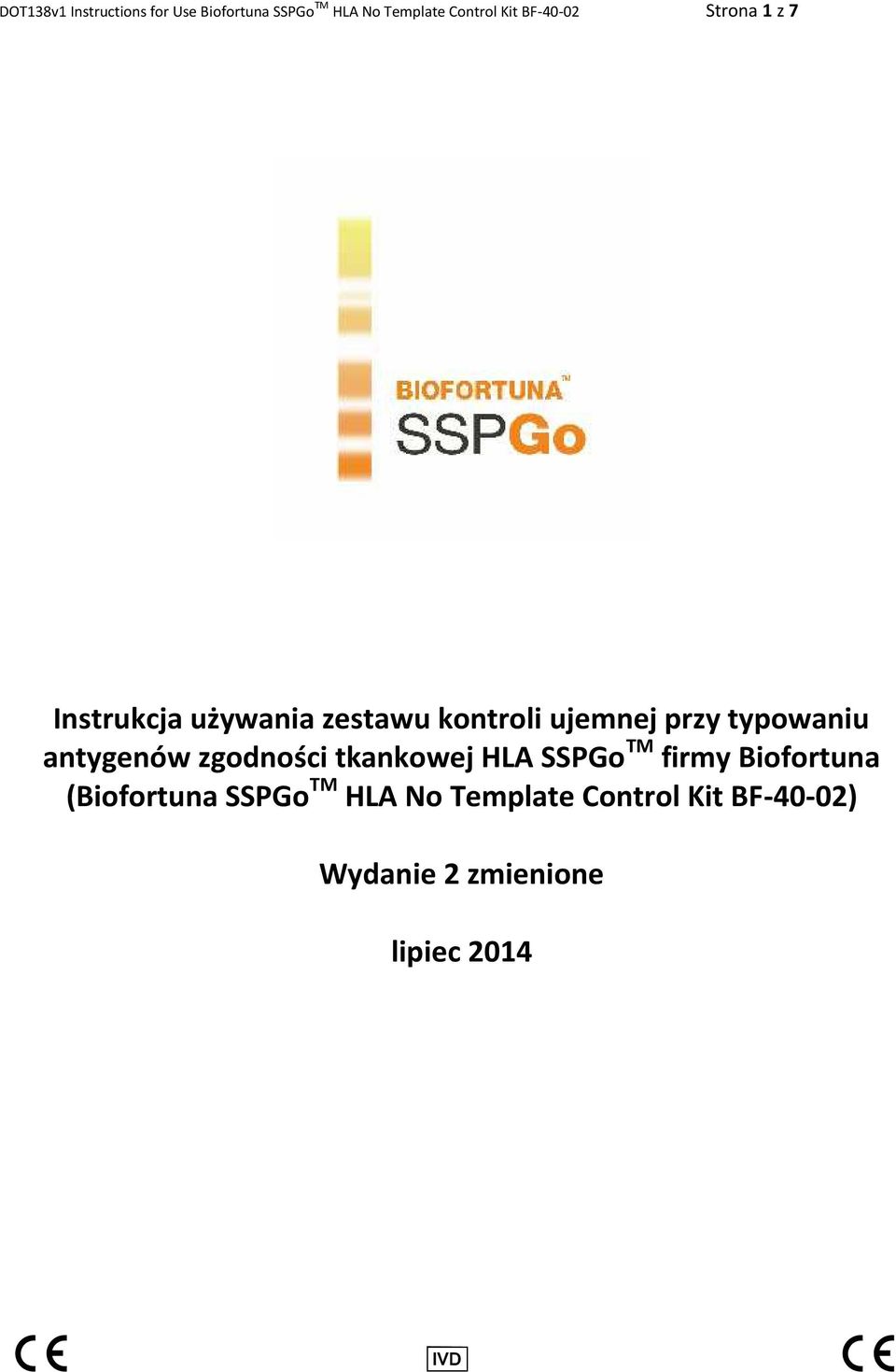 typowaniu antygenów zgodności tkankowej HLA SSPGo TM firmy Biofortuna