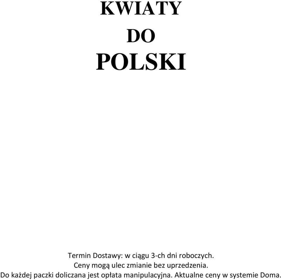 Ceny mogą ulec zmianie bez uprzedzenia.