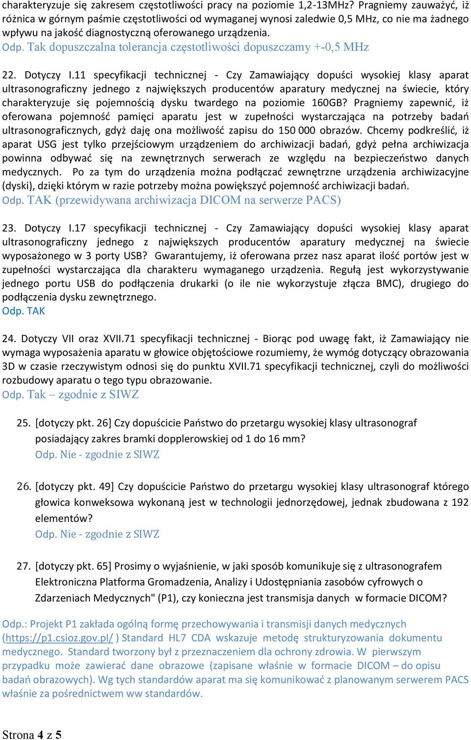 Tak dopuszczalna tolerancja częstotliwości dopuszczamy +-0,5 MHz 22. Dotyczy I.