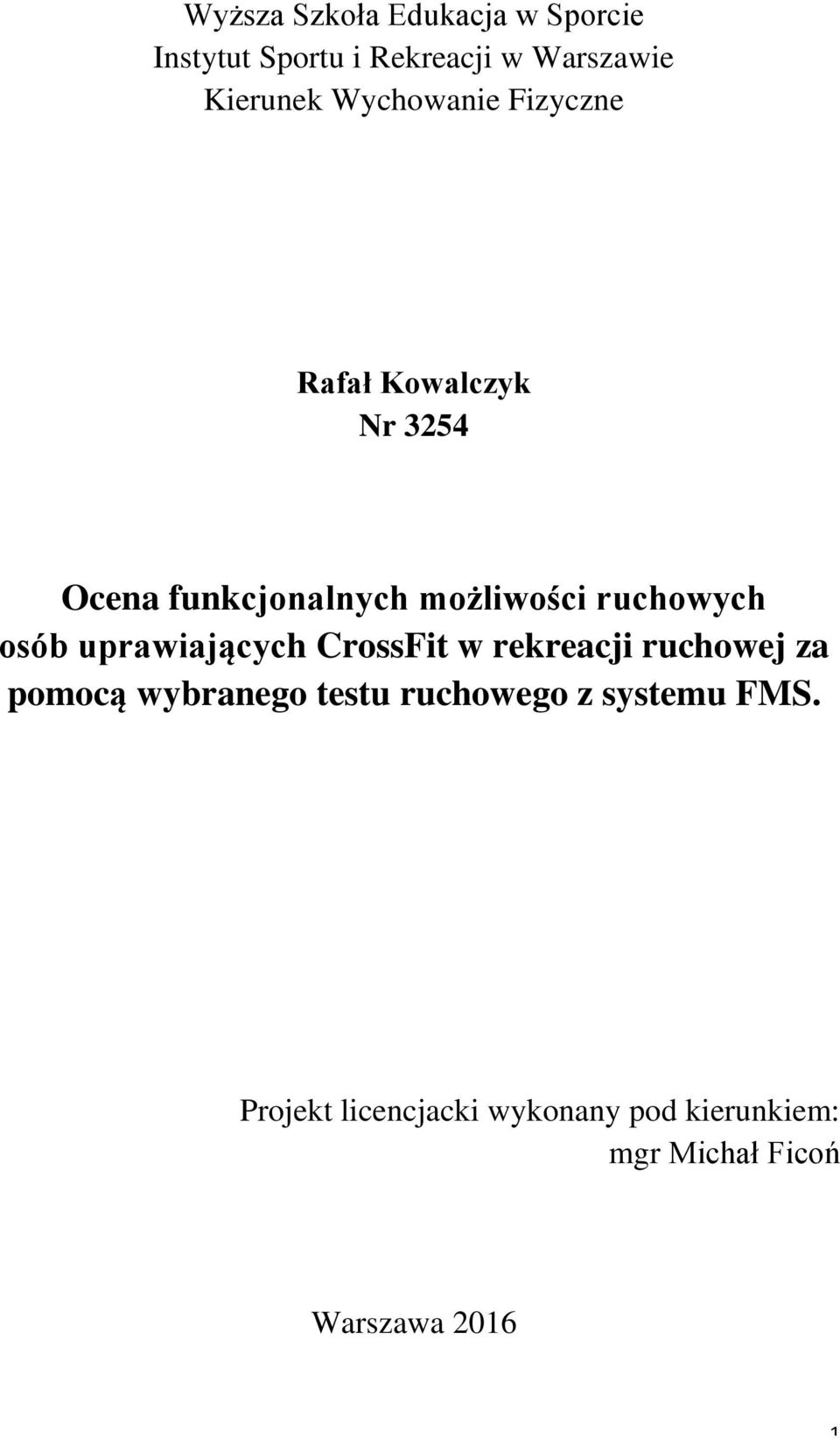 osób uprawiających CrossFit w rekreacji ruchowej za pomocą wybranego testu ruchowego z