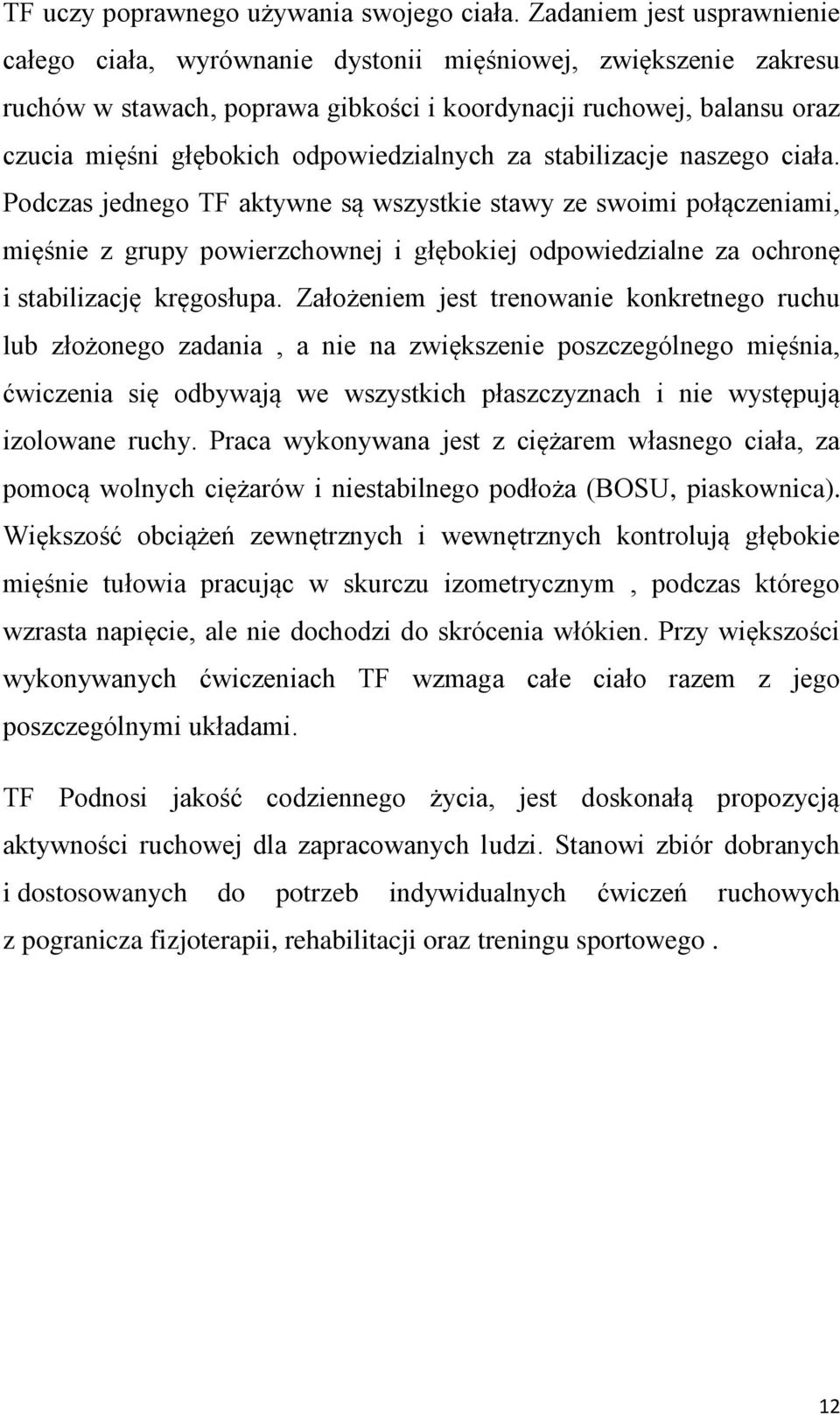 odpowiedzialnych za stabilizacje naszego ciała.