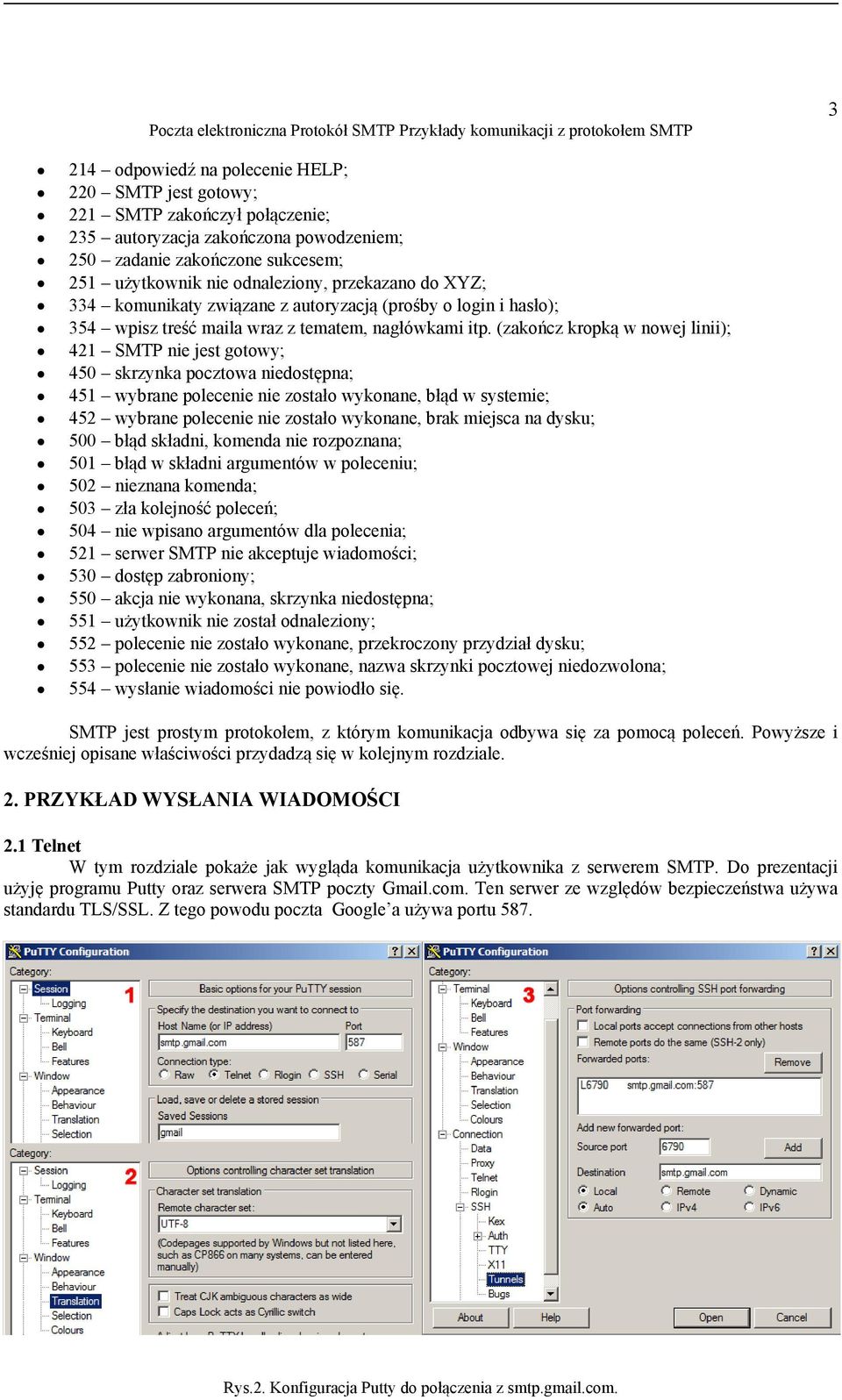 (zakończ kropką w nowej linii); 421 SMTP nie jest gotowy; 450 skrzynka pocztowa niedostępna; 451 wybrane polecenie nie zostało wykonane, błąd w systemie; 452 wybrane polecenie nie zostało wykonane,