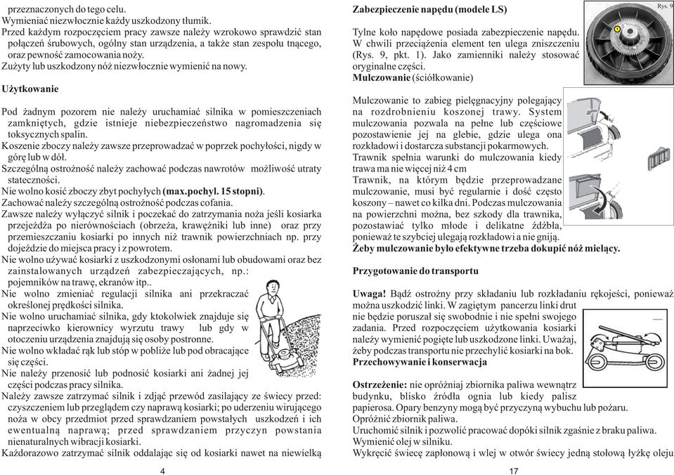 Zużyty lub uszkodzony nóż niezwłocznie wymienić na nowy.
