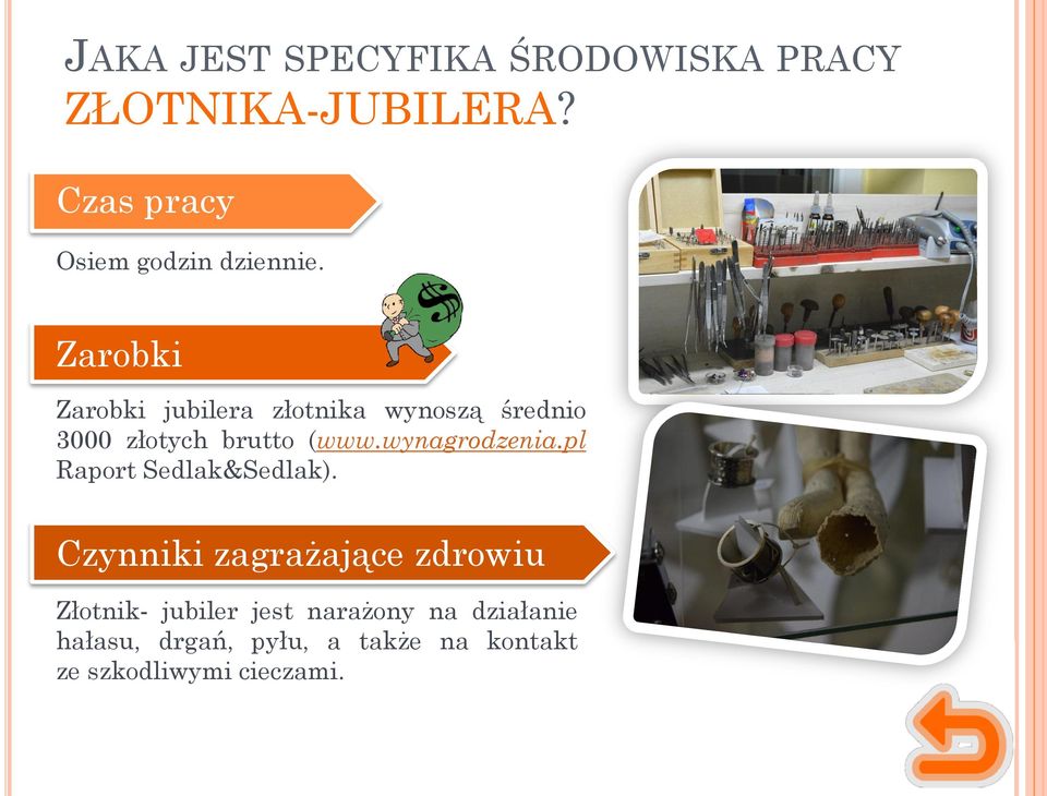 Zarobki Zarobki jubilera złotnika wynoszą średnio 3000 złotych brutto (www.