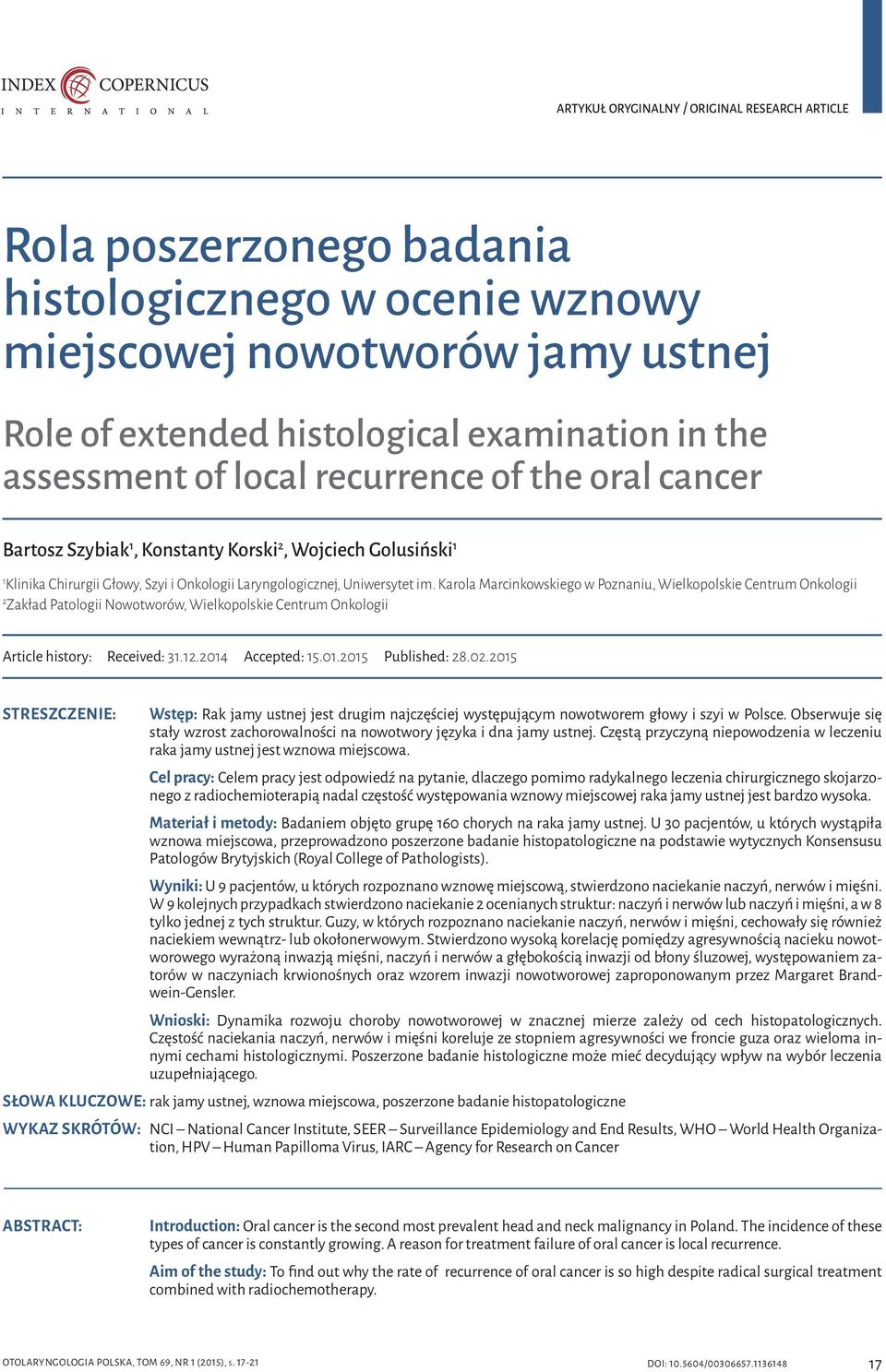Karola Marcinkowskiego w Poznaniu, Wielkopolskie Centrum Onkologii 2 Zakład Patologii Nowotworów, Wielkopolskie Centrum Onkologii Article history: Received: 31.12.2014 Accepted: 15.01.2015 Published: 28.