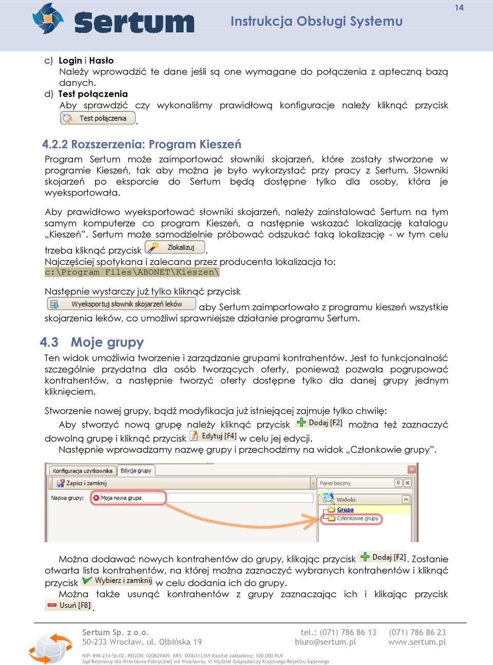 2 Rozszerzenia: Program Kieszeń Program Sertum może zaimportować słowniki skojarzeń, które zostały stworzone w programie Kieszeń, tak aby można je było wykorzystać przy pracy z Sertum.