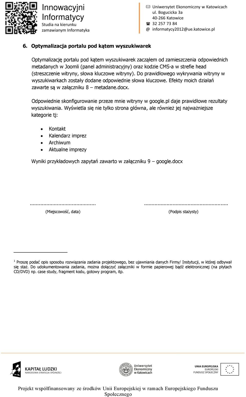 Odpwiednie sknfigurwanie przeze mnie witryny w ggle.pl daje prawidłwe rezultaty wyszukiwania.