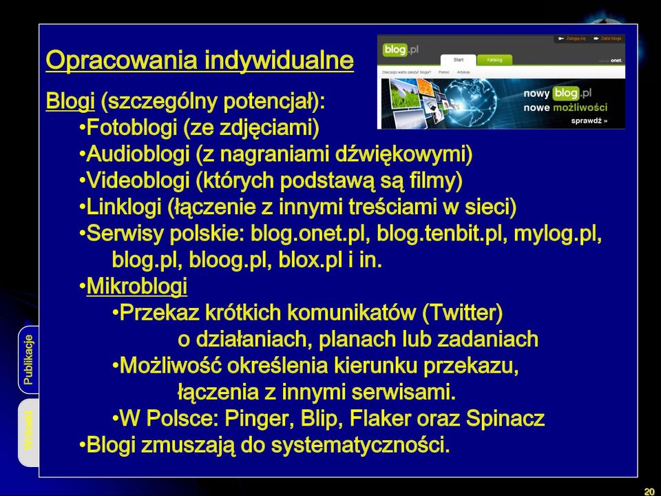 tenbit.pl, mylog.pl, blog.pl, bloog.pl, blox.pl i in.