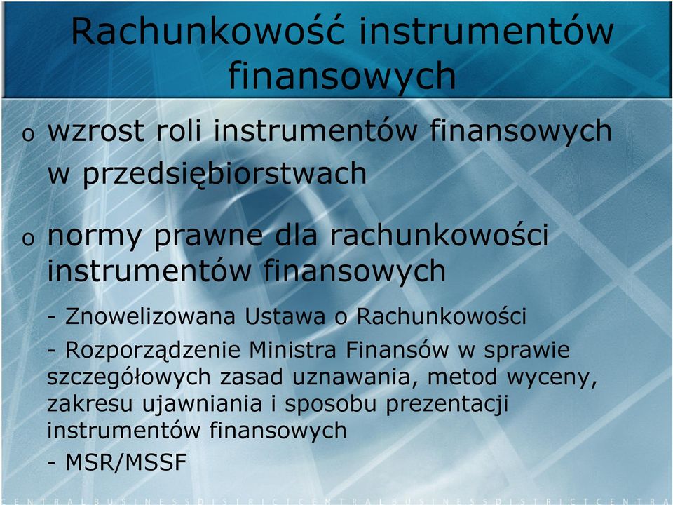 Znowelizowana Ustawa o Rachunkowości - Rozporządzenie Ministra Finansów w sprawie