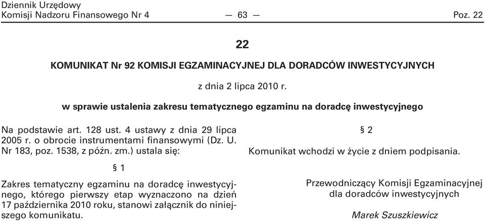 o obrocie instrumentami finansowymi (Dz. U. Nr 183, poz. 1538, z późn. zm.