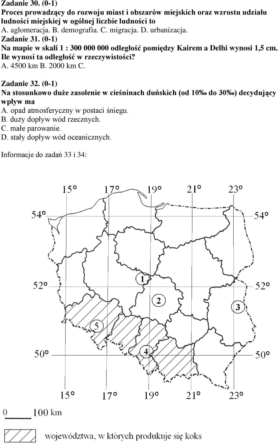 Ile wynosi ta odległość w rzeczywistości? A. 4500 km B. 2000 km C. Zadanie 32.