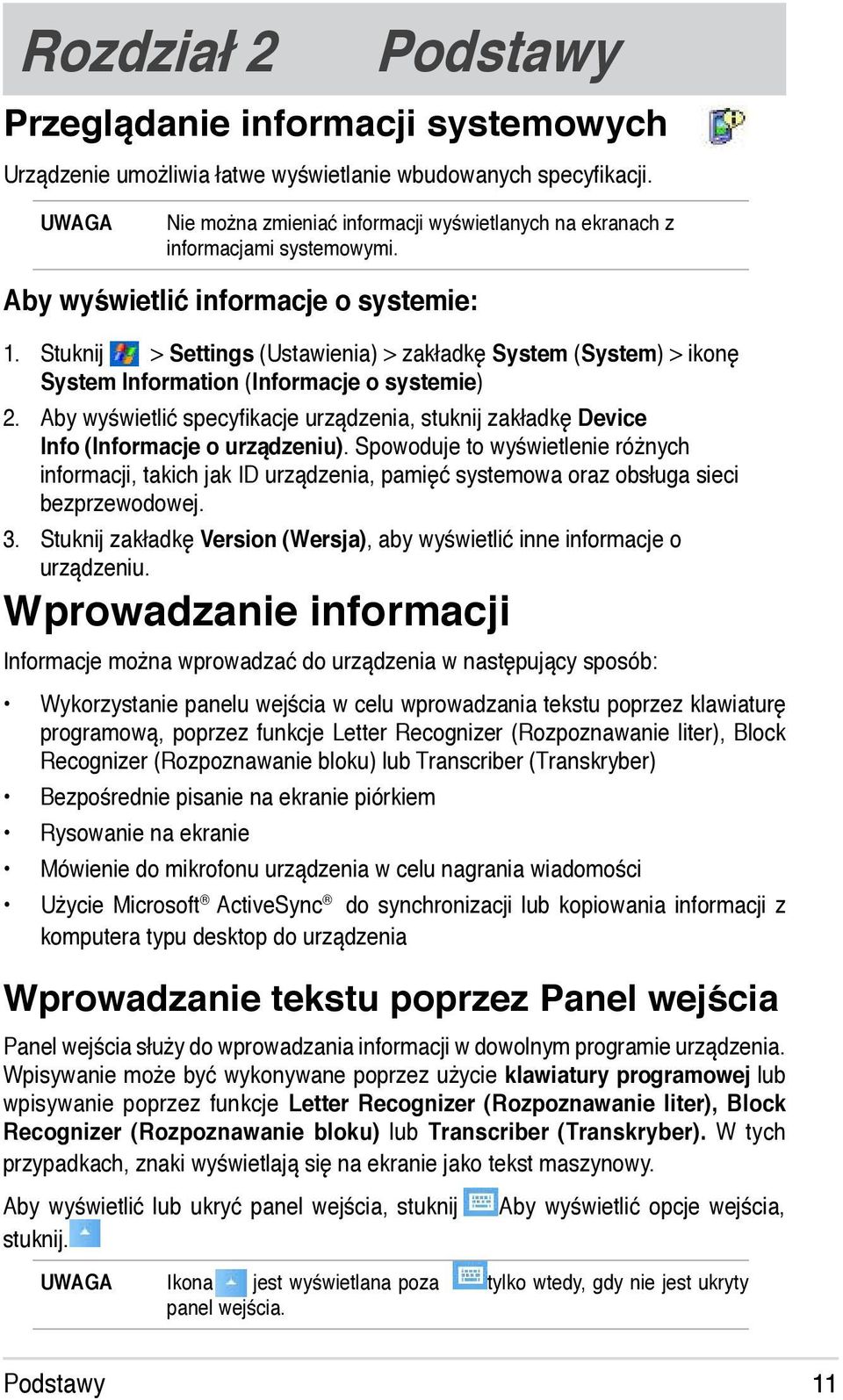 Stuknij > Settings (Ustawienia) > zakładkę System (System) > ikonę System Information (Informacje o systemie) 2.