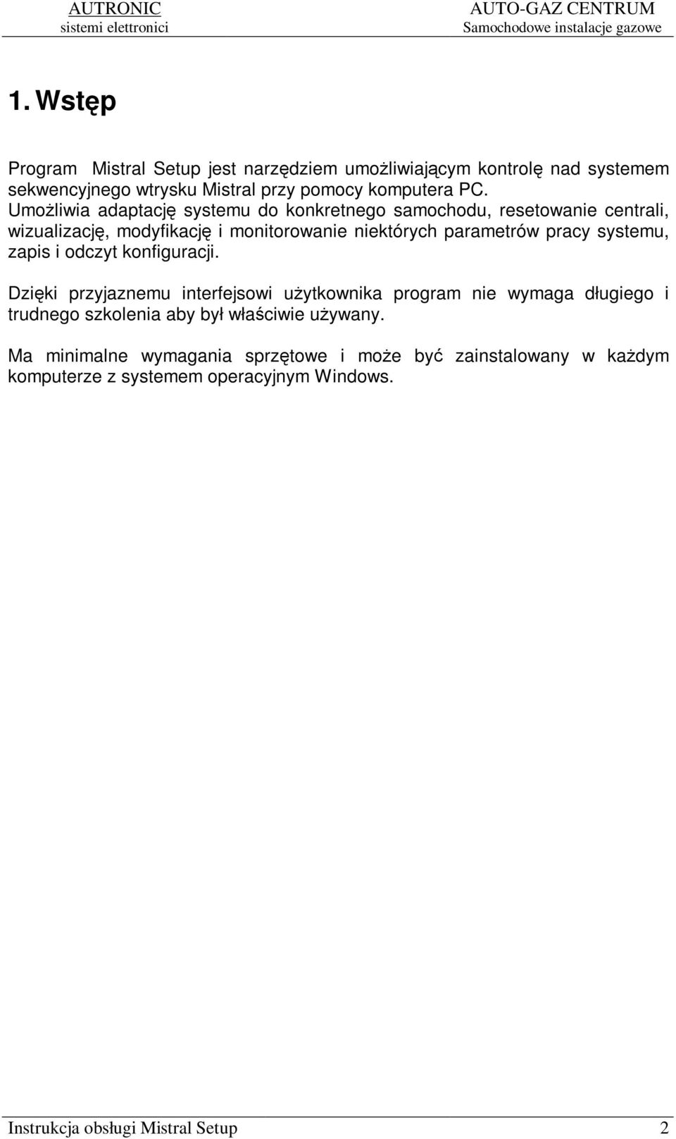 systemu, zapis i odczyt konfiguracji.