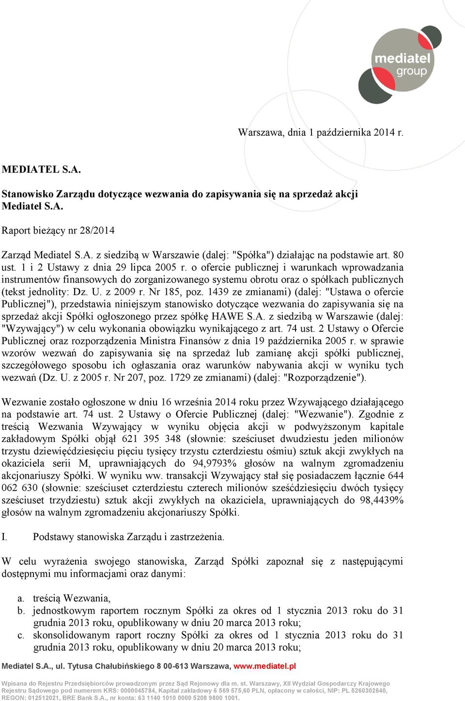 U. z 2009 r. Nr 185, poz.
