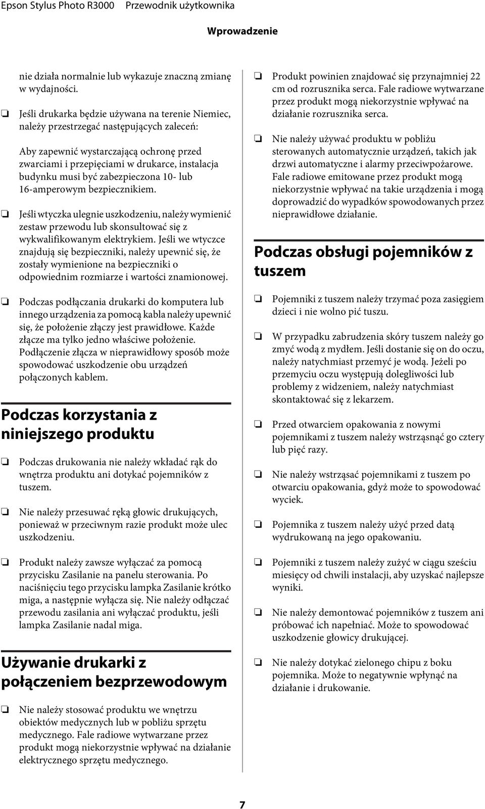 zabezpieczona 10- lub 16-amperowym bezpiecznikiem. Jeśli wtyczka ulegnie uszkodzeniu, należy wymienić zestaw przewodu lub skonsultować się z wykwalifikowanym elektrykiem.