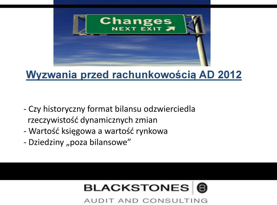 rzeczywistość dynamicznych zmian - Wartość