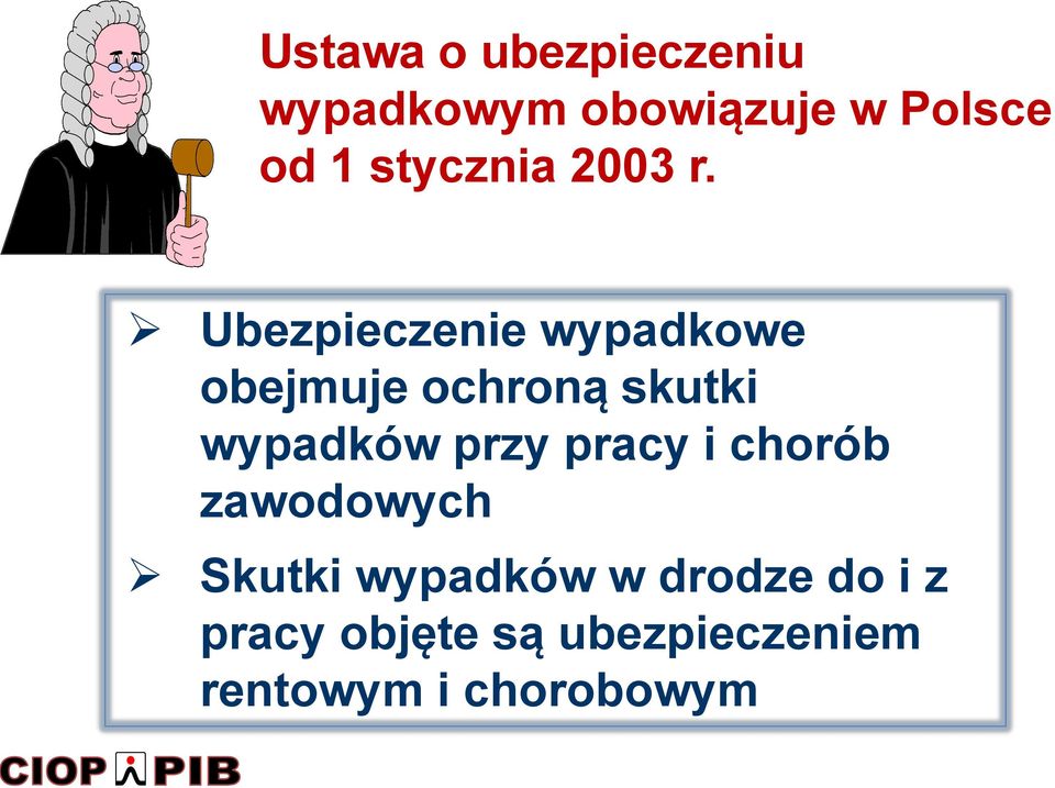 Ubezpieczenie wypadkowe obejmuje ochroną skutki wypadków przy