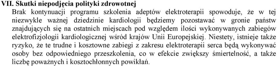 elektrofizjologii kardiologicznej wśród krajów Unii Europejskiej.