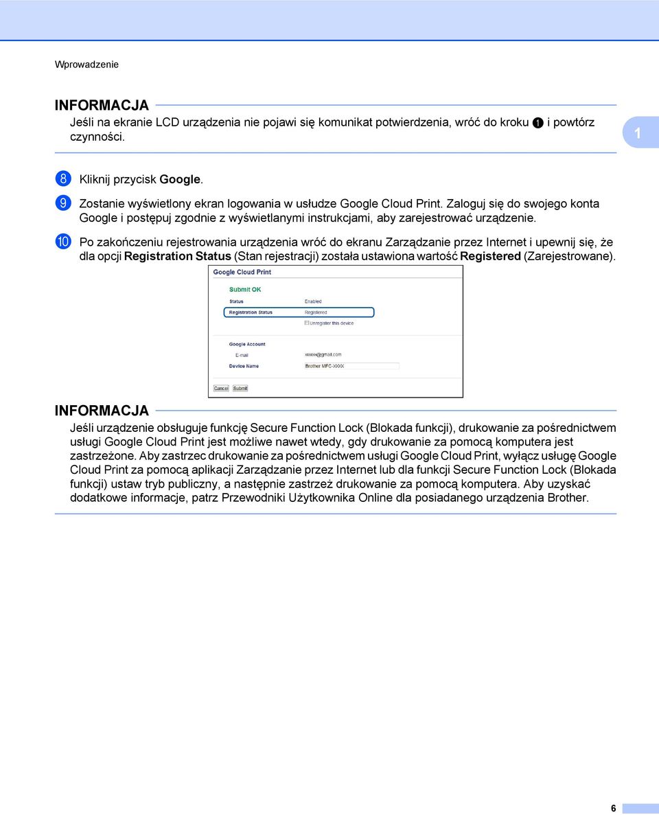 j Po zakończeniu rejestrowania urządzenia wróć do ekranu Zarządzanie przez Internet i upewnij się, że dla opcji Registration Status (Stan rejestracji) została ustawiona wartość Registered