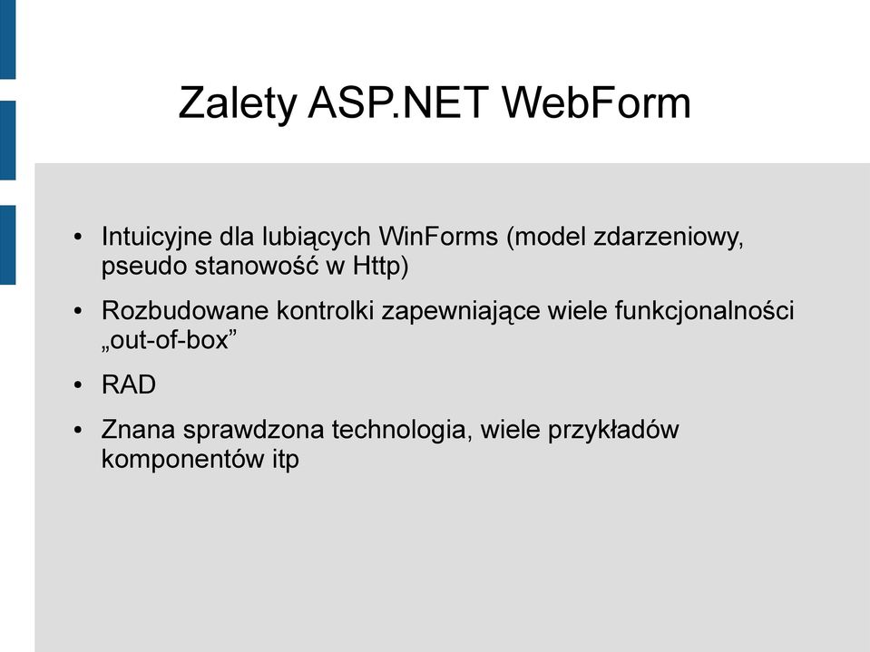 zdarzeniowy, pseudo stanowość w Http) Rozbudowane