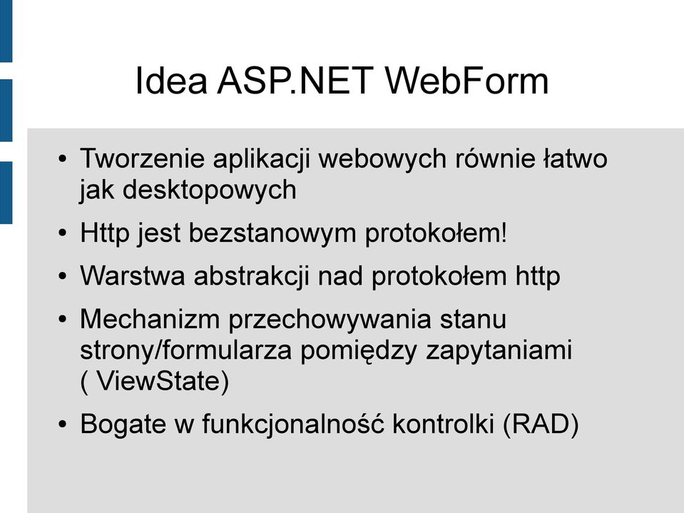 desktopowych Http jest bezstanowym protokołem!