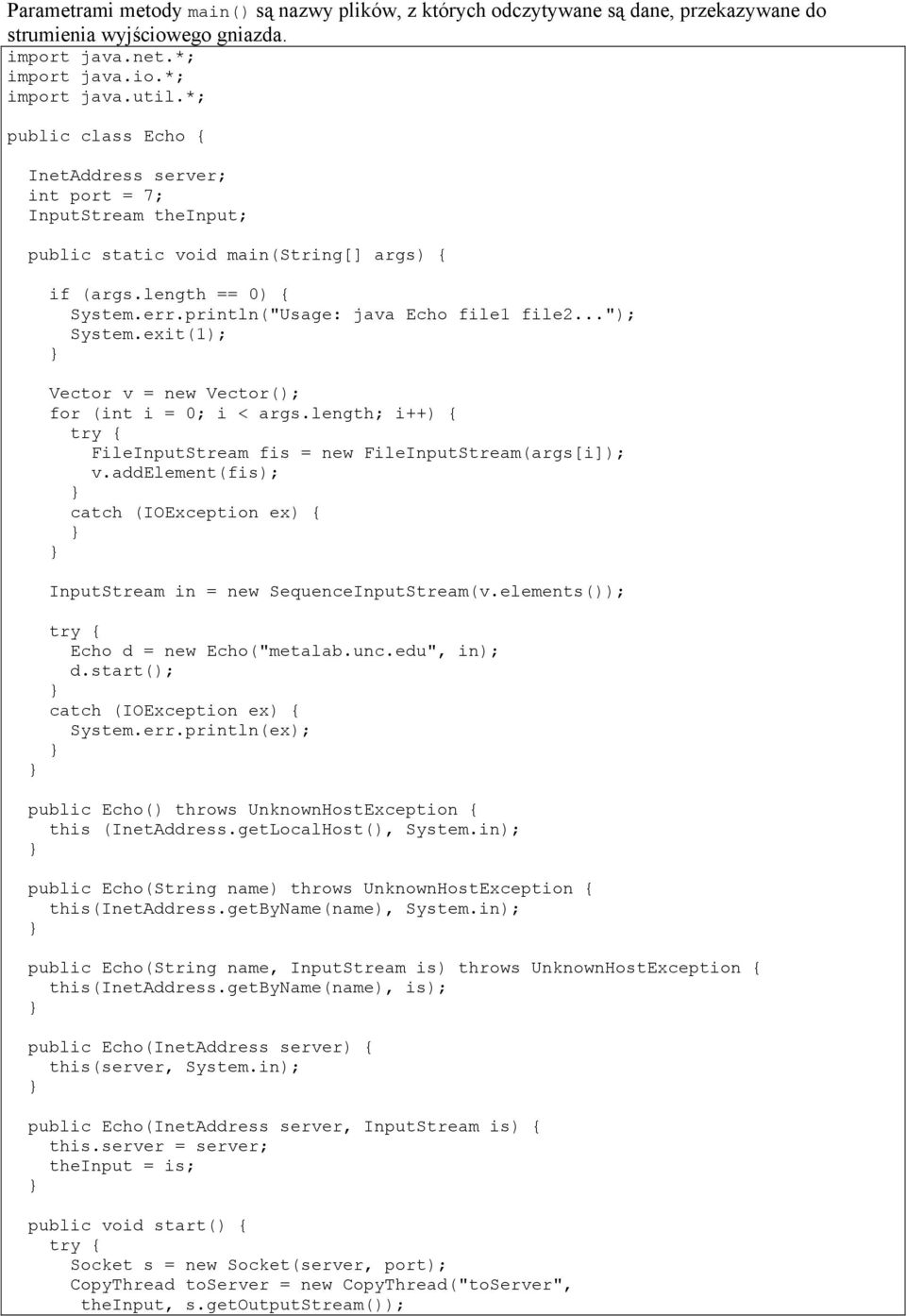.."); System.exit(1); Vector v = new Vector(); for (int i = 0; i < args.length; i++) { FileInputStream fis = new FileInputStream(args[i]); v.