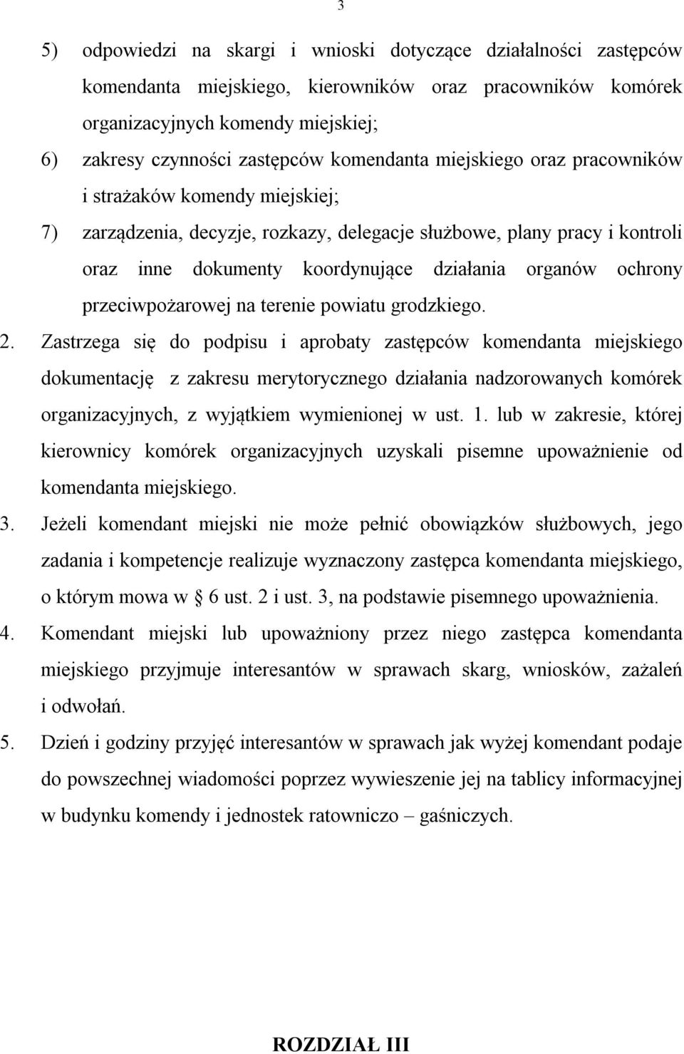 ochrony przeciwpożarowej na terenie powiatu grodzkiego. 2.