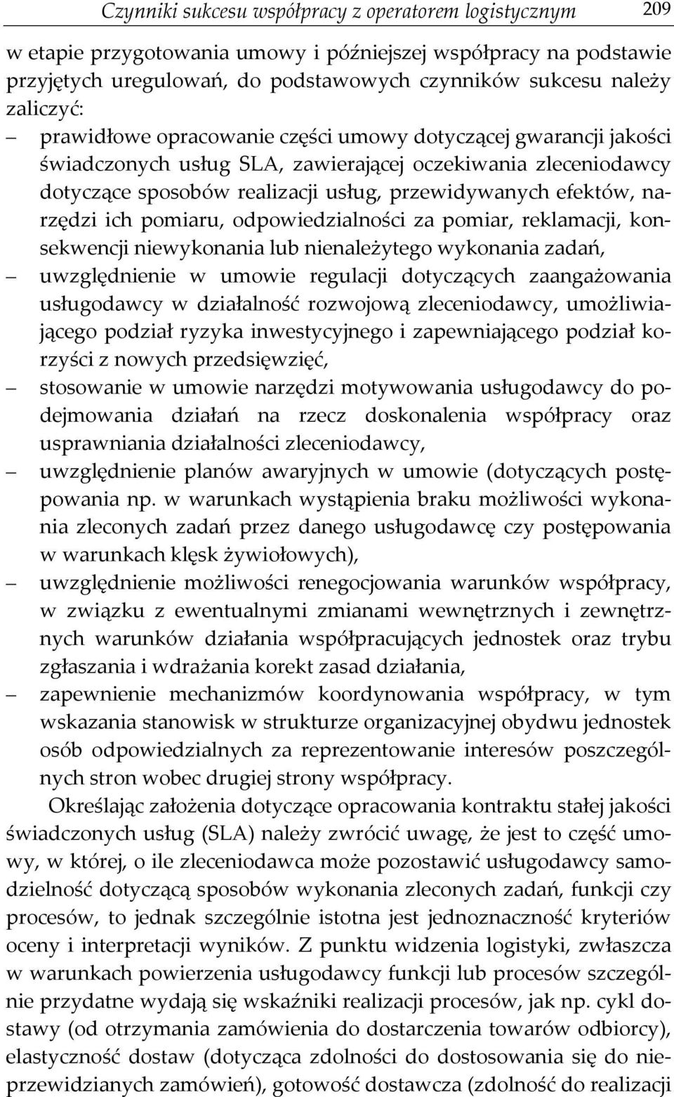 ich pomiaru, odpowiedzialności za pomiar, reklamacji, konsekwencji niewykonania lub nienależytego wykonania zadań, uwzględnienie w umowie regulacji dotyczących zaangażowania usługodawcy w działalność